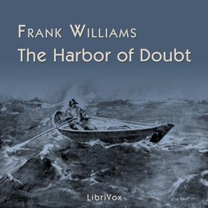 Harbor of Doubt, The by Frank Williams (1887 - 1963)