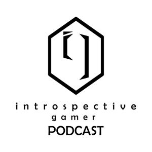 Introspective Gamer Podcast