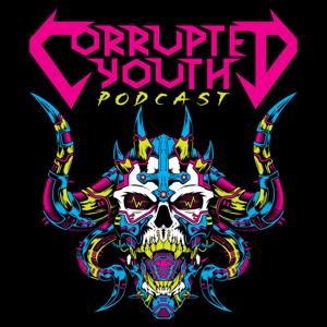 Corrupted Youth Podcast