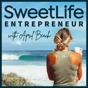 SweetLife Entrepreneur™ Podcast