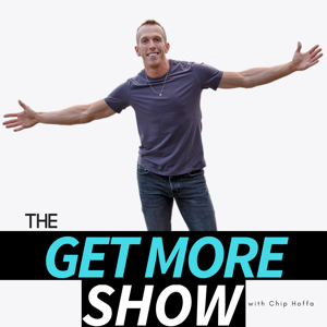 The Get More Show | Happier, healthier and more full life