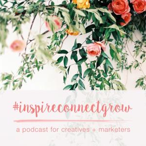 #InspireConnectGrow Podcast