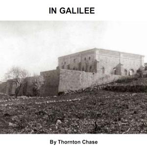 In Galilee by Thornton Chase (1847 - 1912)