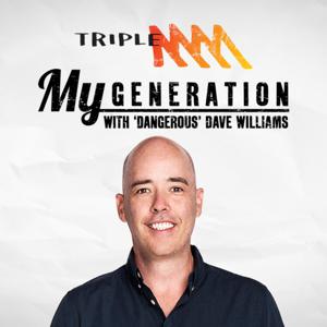 My Generation Catch Up - Triple M Network with Dave Williams