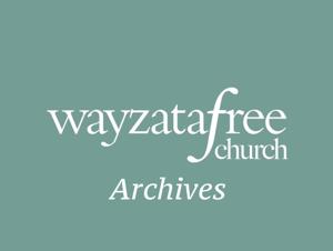 2010-2014 Wayzata Free Church Archived Messages