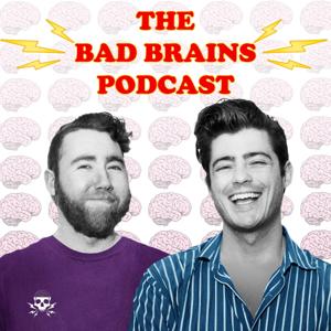 The Bad Brains Podcast