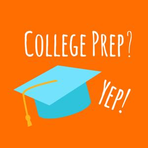 College Prep? Yep!