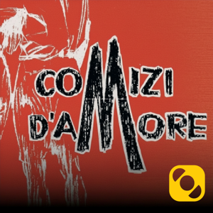 Comizi d’amore by Radio Popolare