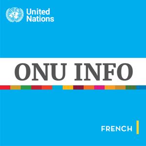 ONU Info - L'actualité mondiale Un regard humain