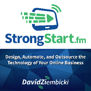 StrongStart.fm : Design, Automate, and Outsource the Technology of Your Online Business