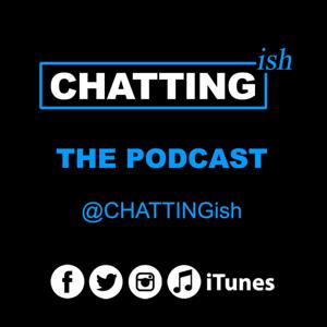 CHATTINGish Podcast