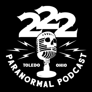 222 Paranormal Podcast