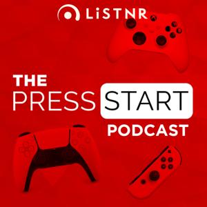 The Press Start Podcast by LiSTNR