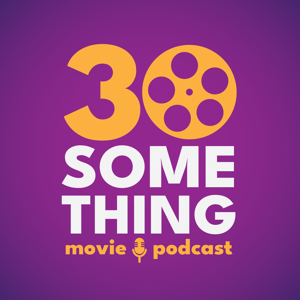 30something Movie Podcast by John W. Reid