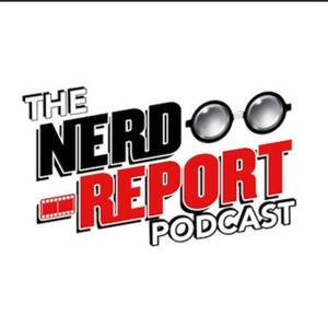 The Nerd Report Podcast