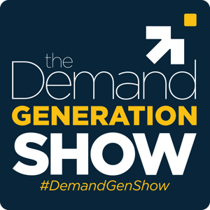 The Demand Generation Show