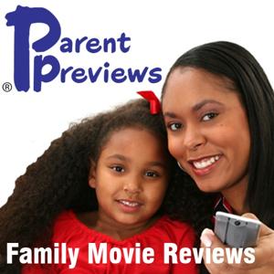 Parent Previews Family Movie Reviews