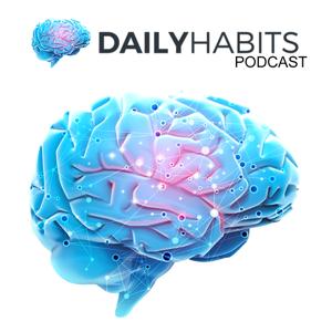 Daily Habits Podcast