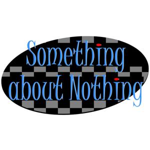Something about Nothing
