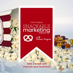 Snackable Marketing Podcast with Andrew Farquer