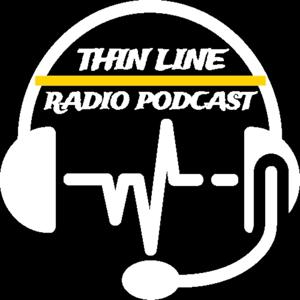 Thin Line Radio Podcast