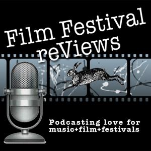 Film Festival reViews