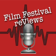 Film Festival reViews