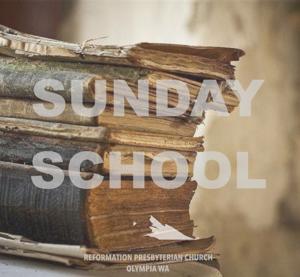 Reformation Presbyterian Church – Sunday School