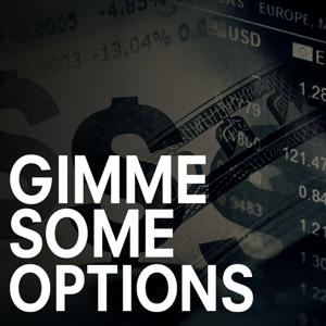 Gimme Some Options!