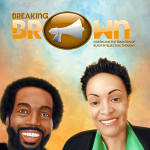Breaking Brown