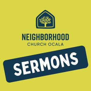 Neighborhood Church Ocala Sermons Podcast