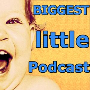 BIGGEST little Podcast