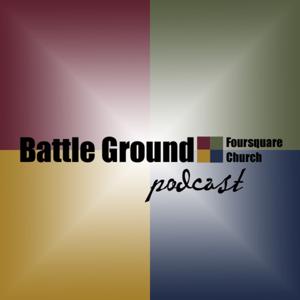 Battle Ground Foursquare Church's Podcast