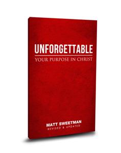 Unforgettable - Your Purpose in Christ