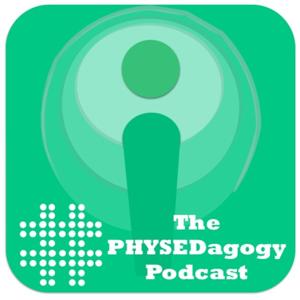 The Physedagogy Podcast - Professional Development for Physical Education Best Practices