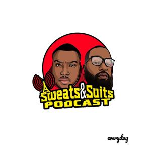 Sweats & Suits Podcast by Seth Cocroft