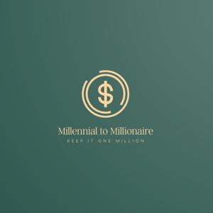 Millennial To Millionaire Podcast