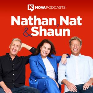 Nathan, Nat & Shaun by Nova Podcasts