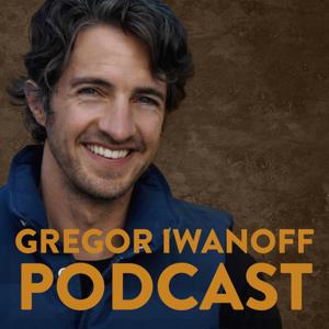 Gregor Iwanoff Podcast | Tools & Tricks für Performance, Ziele erreichen und ein erfülltes Leben