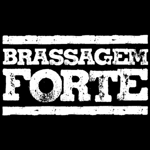 Brassagem Forte by Brassagem Forte