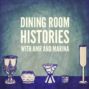 Dining Room Histories -