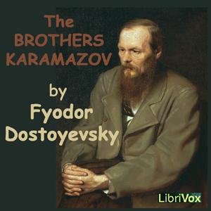 Brothers Karamazov, The by Fyodor Dostoyevsky (1821 - 1881)