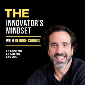 The Innovator's Mindset Podcast by George Couros