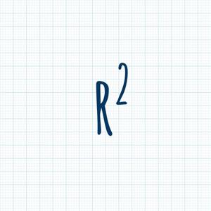 The R^2 Podcast