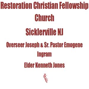 Restoration Christian Fellowship Church Sermons