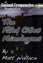 The Failed Cities Monologues