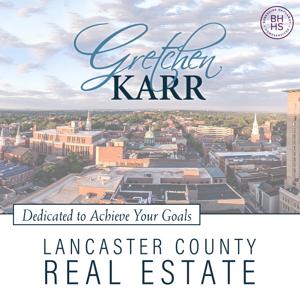 Lancaster County Real Estate Podcast with Gretchen Karr