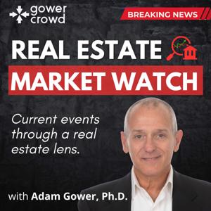 The Real Estate Market Watch - current events through a real estate lens.
