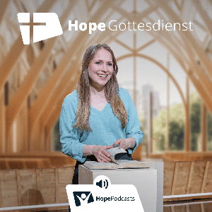 Hope Gottesdienst by Hope Podcasts