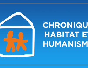 Chronique Habitat et Humanisme – Radio Notre Dame